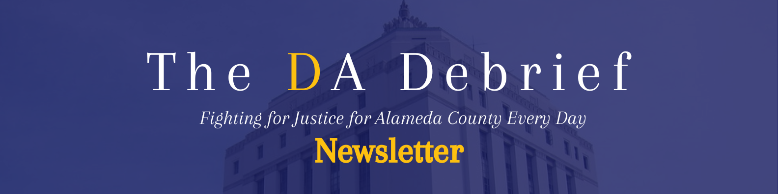 The DA Debrief Newsletter
